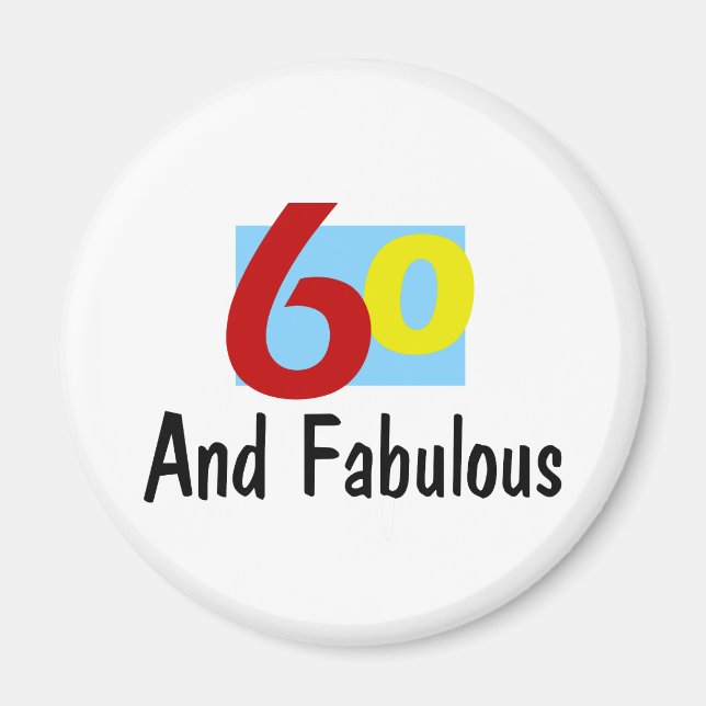 60 and Fabulous Magnet (Front)