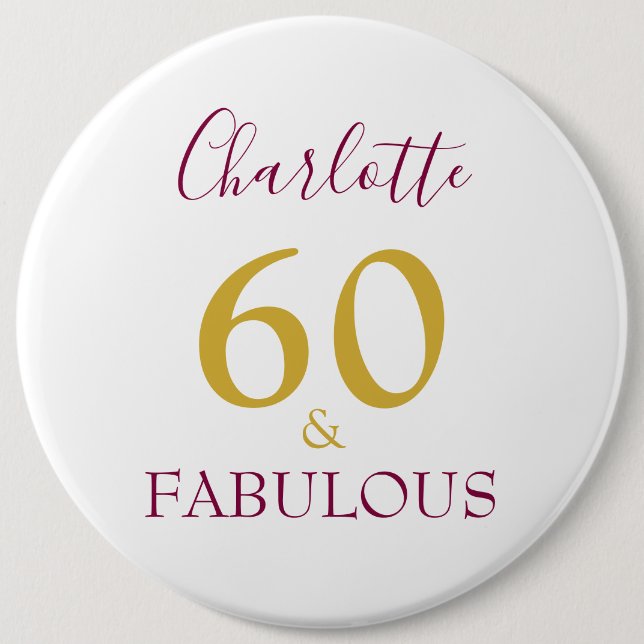 60 and Fabulous Modern 60th Birthday 6 Cm Round Badge (Front)