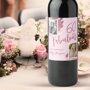 60 and Fabulous Pink Glitter 2 Photo 60th Birthday Wine Label