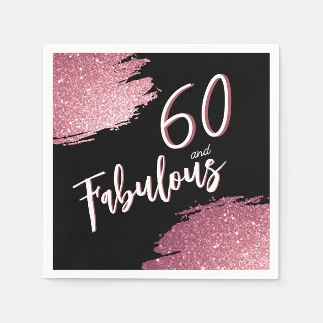 60 and Fabulous Pink Glitter 60th Birthday Napkin (Front)