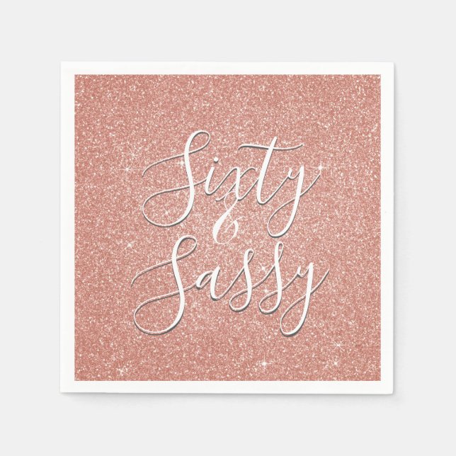 60 and Sassy Birthday Rose Gold Blush Pink Glitter Napkin (Front)