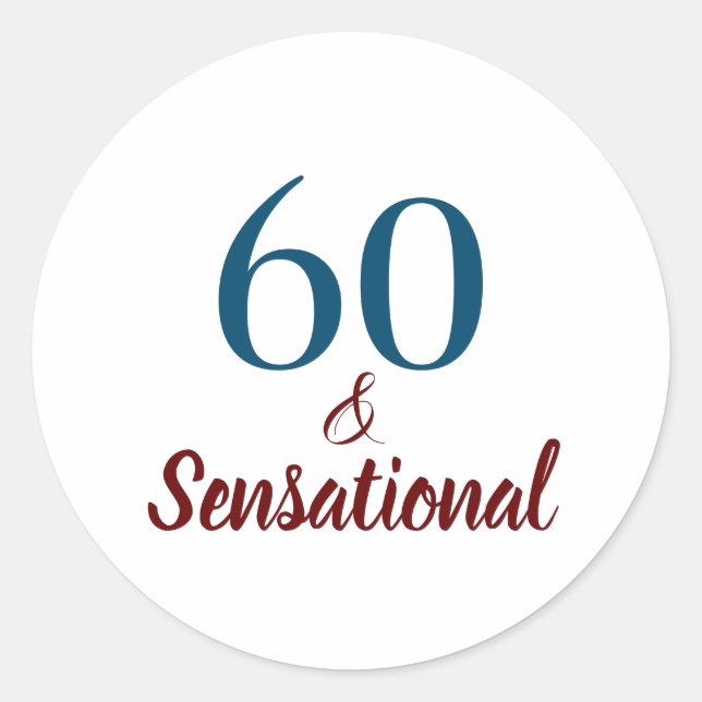 60 and Sensational Birthday in Dusty Blue and Rose Classic Round Sticker (Front)
