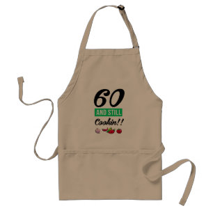 60 and still cookin standard apron
