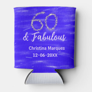 60 & fabulous birthday blue silver add name date can cooler