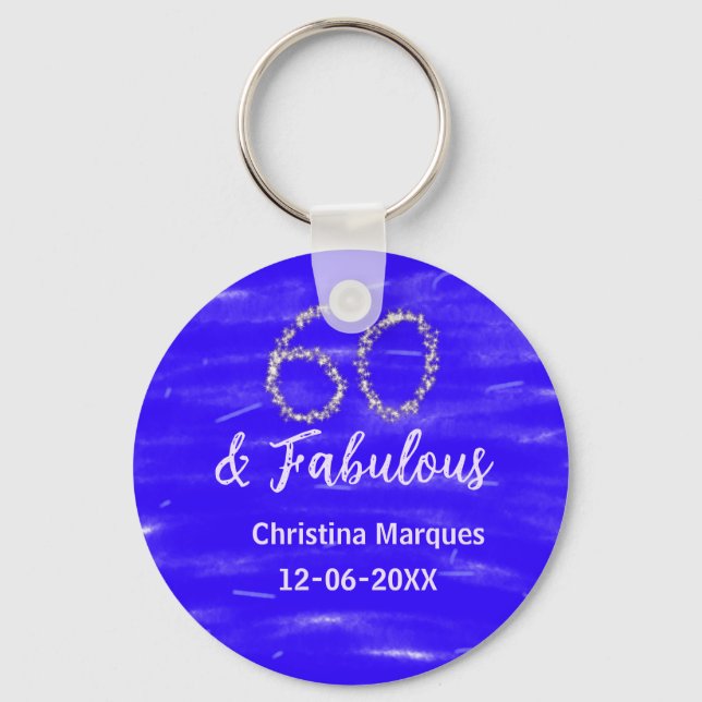 60 & fabulous birthday blue silver add name date key ring (Front)