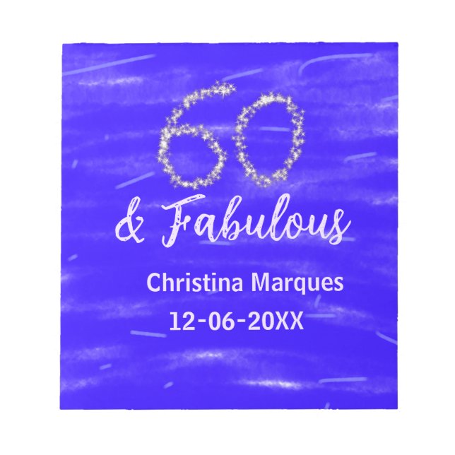 60 & fabulous birthday blue silver add name date notepad (Front)