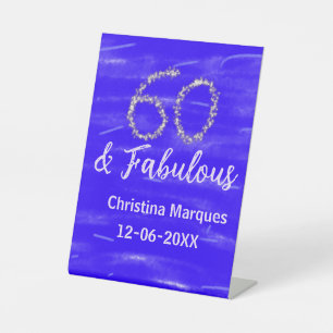 60 & fabulous birthday blue silver add name date pedestal sign