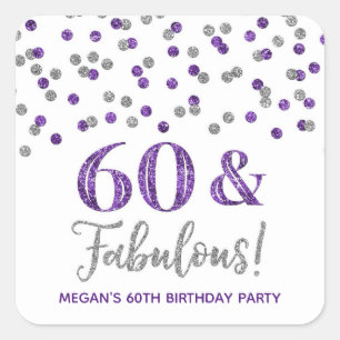 60 & Fabulous Birthday Silver Purple Confetti Square Sticker