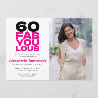 60 & Fabulous Bold Typography Photo 60th Birthday Invitation