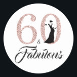 60 Fabulous Pink Glitter Typography 60th Birthday Classic Round Sticker<br><div class="desc">60 and Fabulous 60th Birthday Sticker. The words "60 and Fabulous" in black and blush pink glitter are set using modern typography. Perfect 60th birthday party gift sticker. If you need any help or matching products,  please contact us through our store.</div>