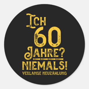 60 Geburtstag 60 Jahre Alt Baujahr Jahrgang 1960 G Classic Round Sticker