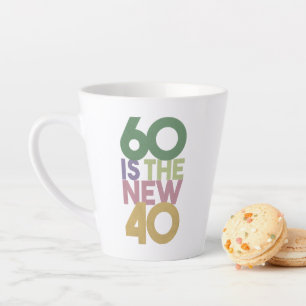 60 is the New 40 - 60th Birthday Gift Essential Latte Mug