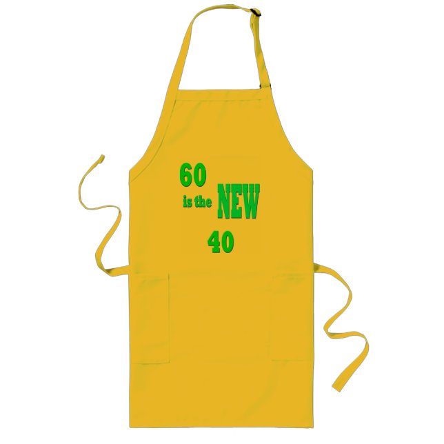 60 IS THE NEW 40- APRON (Front)