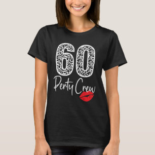 60 Party Crew Drinking Beer  60th Years Happy Birt T-Shirt