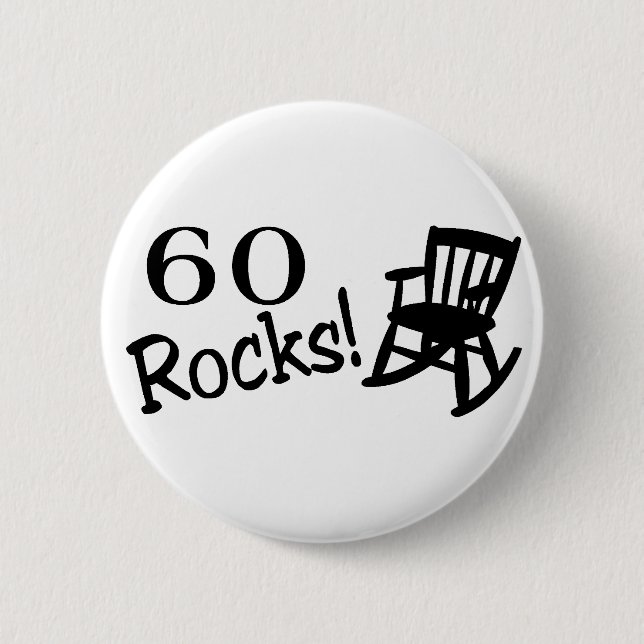 60 Rocks (Rocker) 6 Cm Round Badge (Front)