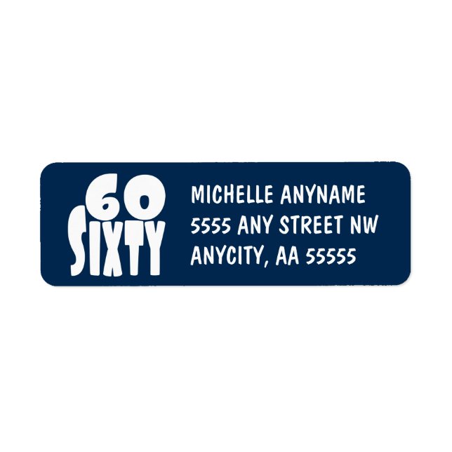 60 Sixty Years Old in BIG Bold Lettering (Front)