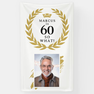 60 So what Funny Laurel Wreath Photo Birthday Banner