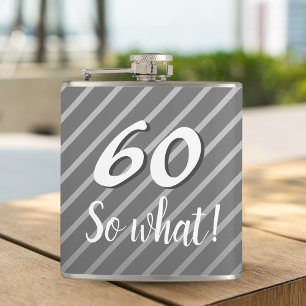 60 so What Funny Quote Elegant 60th Birthday Hip Flask