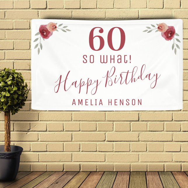 60 so what Red Rose Floral 60th Birthday Party Banner (Creator Uploaded)