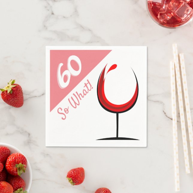 60 so What Red Wine Glass Funny 60th Birthday Napkin (Insitu)