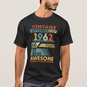 60 Year Old  60th Birthday Vintage September 1962 T-Shirt