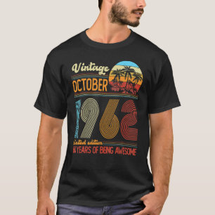 60 Year Old Awesome Since October 1962 60th Birth T-Shirt