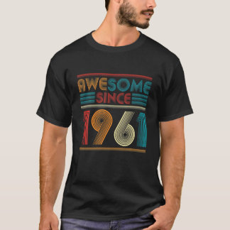 60 Year Old Bday Awesome Since 1961 - Vintage 60Th T-Shirt