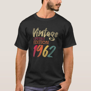 60 Year Old Funny Quote Vintage 1962 Limited 60Th T-Shirt