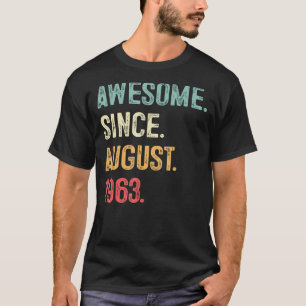 60 Year Old Gift Awesome Since August 1963 60th Bi T-Shirt