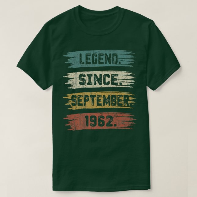 60 Year Old Gift Legend Since September 1962 60th  T-Shirt (Design Front)