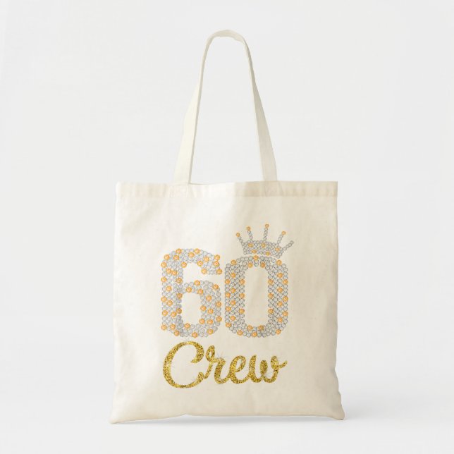 60 Year Old Gifts 60 Crew 60th Birthday Party diam Tote Bag (Front)