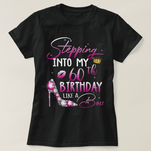60 Year Old Gifts Stepping Into My 60th Birthday L T-Shirt (Design Front)