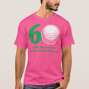 60 Year Old Golfer Golfing Golf 60Th Birthday T-Shirt