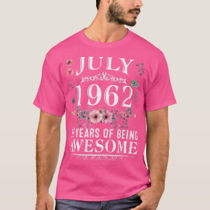 60 Year Old Made In July 1962 60th Birthday Gifts T-Shirt