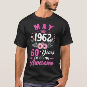 60 Year Old Made In May 1962 60Th Birthday Women  T-Shirt
