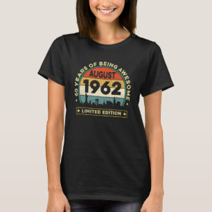 60 Year Old Vintage August 1962  60th Bday T-Shirt