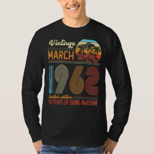 60 Year Old Vintage March 1962  60th Bday T-Shirt