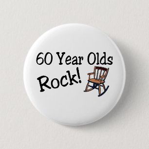 60 Year Olds Rock (Rocking Chair) 6 Cm Round Badge