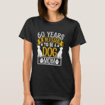 60 Years and Dog Mum! 60 Years Old Dog Mum Birthda T-Shirt<br><div class="desc">60 Years and Dog Mum! 60 Years Old Dog Mum Birthday</div>
