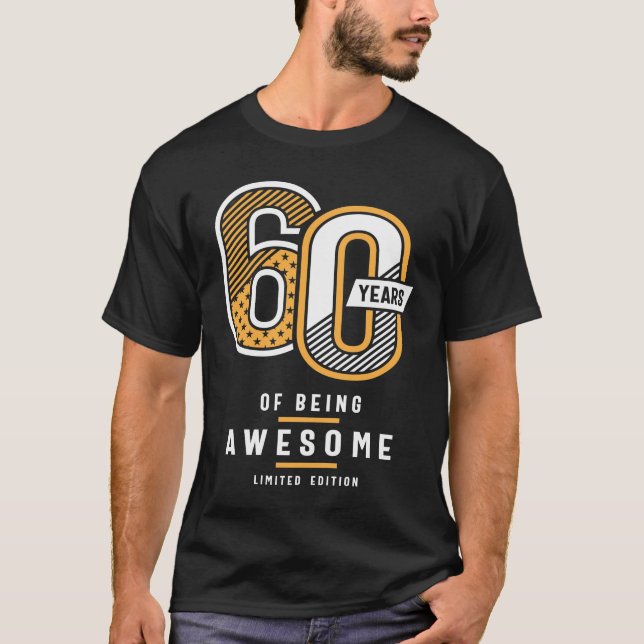 60 Years Of Being Awesome 60th Birthday T-Shirt (Front)