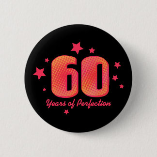 60 Years of Perfection 6 Cm Round Badge