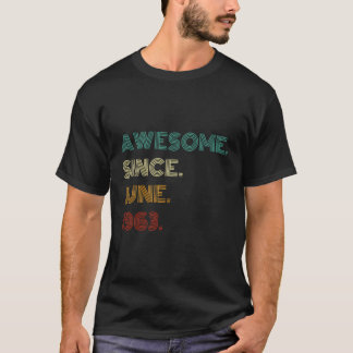 60 Years Old Awesome Since June 1963 60Th Birthday T-Shirt
