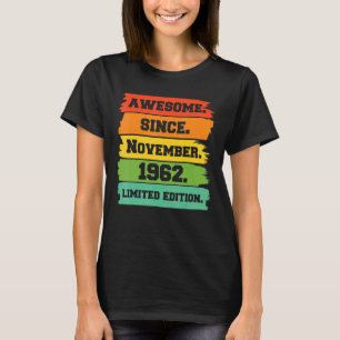 60 Years Old Awesome Since November 1962 20th Bir T-Shirt