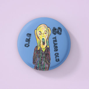 60 years old birthday any age  6 cm round badge