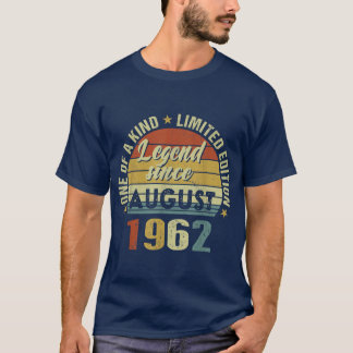 60 Years Old Gifts Legend Since August 1962th Birt T-Shirt