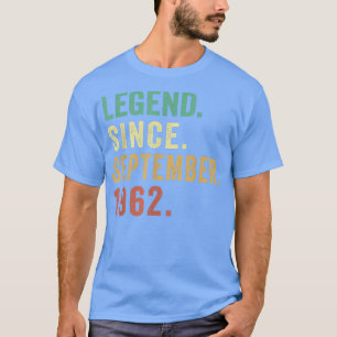 60 Years Old Gifts Legend Since September 1962 60t T-Shirt