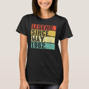 60 Years Old Legend Since May 1962 60th Birthday T-Shirt