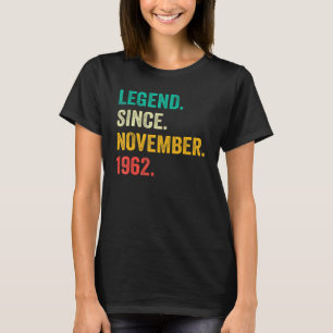 60 Years Old Legend Since November 1962 60th Birt T-Shirt