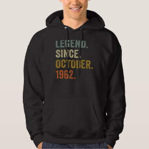 60 Years Old Legend Since October 1962 60th Birth Hoodie
