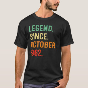 60 Years Old Legend Since October 1962 60th Birth T-Shirt